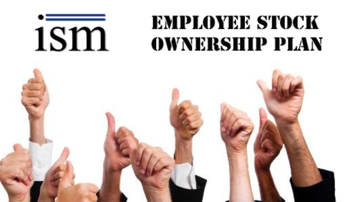 ISM Employee Stock Ownership Plan