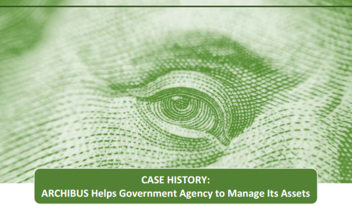Archibus Helps Government Agency to Manage Its Assets